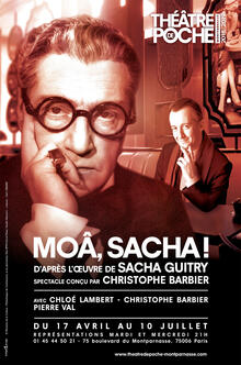 Moâ, Sacha !, Théâtre de Poche-Montparnasse (Grande salle)
