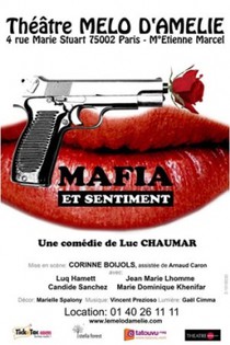 Mafia et Sentiment, Théâtre Mélo d'Amélie