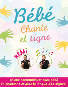 Rémi - Chante et signe avec bébé !, Théâtre Comédie Bastille