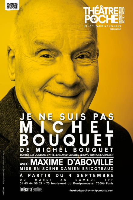 Je ne suis pas Michel Bouquet au Théâtre de Poche-Montparnasse (Grande salle)