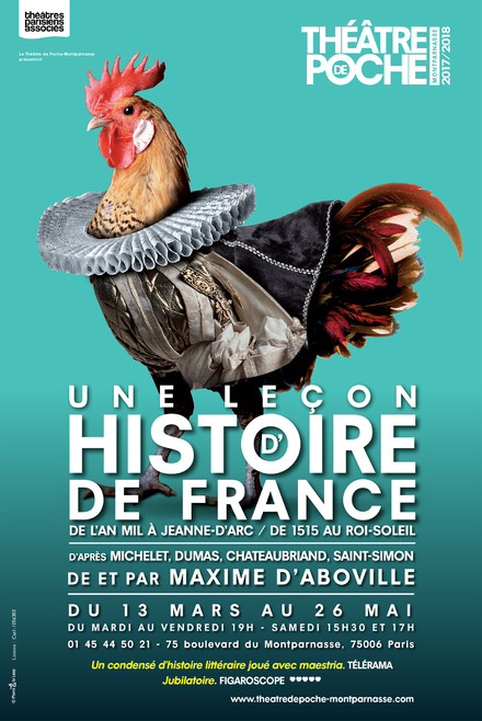 Une Leçon d'Histoire de France - Leçon 2 - De 1515 au Roi-Soleil au Théâtre de Poche-Montparnasse