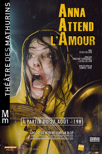 ANNA ATTEND L'AMOUR, Théâtre des Mathurins (Petite salle)