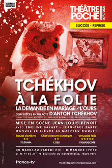 Tchékhov à la folie - La demande en mariage / L'ours, Théâtre de Poche-Montparnasse (Grande salle)