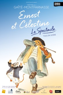 Ernest et Célestine, Théâtre de la Gaîté Montparnasse