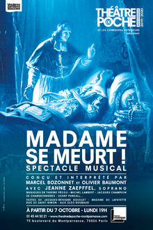 Madame se meurt !, Théâtre de Poche-Montparnasse (Grande salle)