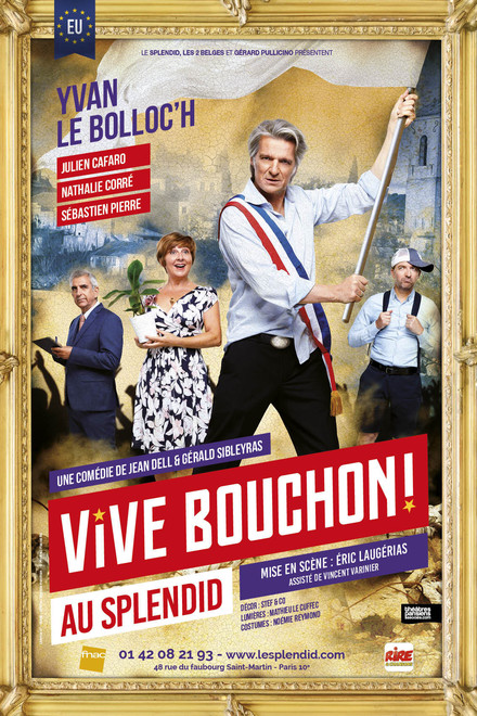 Vive Bouchon ! au Théâtre du Splendid