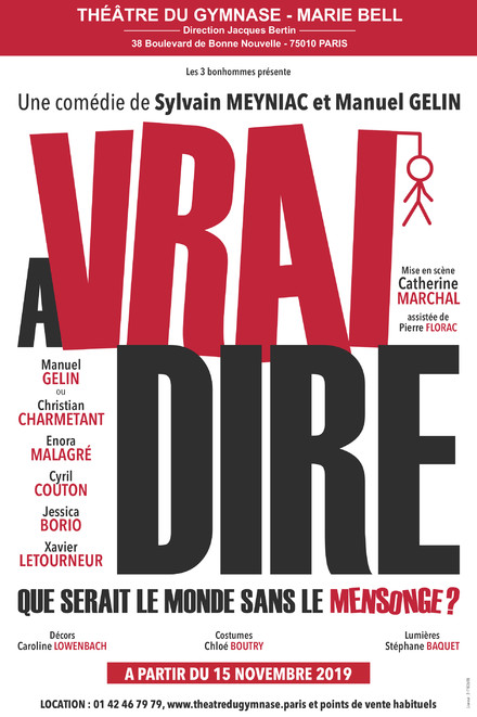 A Vrai Dire au Théâtre du Gymnase Marie Bell