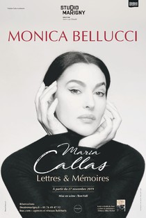 MONICA BELLUCCI - Lettres et Mémoires de Maria Callas, Théâtre Marigny Studio