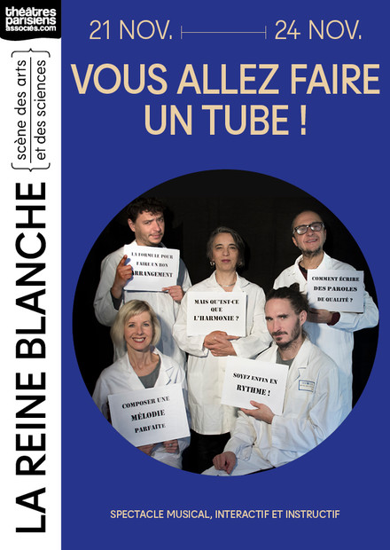 Vous allez faire un tube ! au Théâtre de La Reine Blanche
