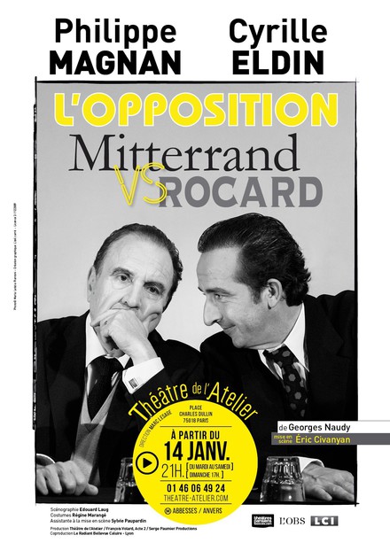 L'OPPOSITION MITTERRAND VS ROCARD au Théâtre de l'Atelier