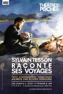 Sylvain Tesson raconte ses voyages, Théâtre de Poche-Montparnasse