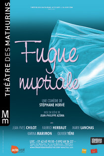 Fugue nuptiale, Théâtre des Mathurins (Petite salle)