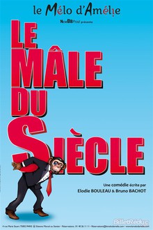 Le mâle du siècle, Théâtre Mélo d'Amélie
