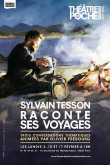 Sylvain Tesson raconte ses voyages, Théâtre de Poche-Montparnasse (Grande salle)