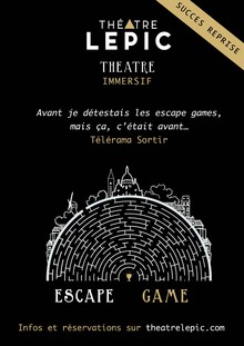 Escape game Théâtre Immersif, Théâtre Lepic