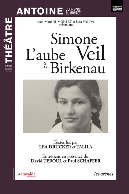 SIMONE VEIL : l'aube à Birkenau au Théâtre Antoine - Simone Berriau