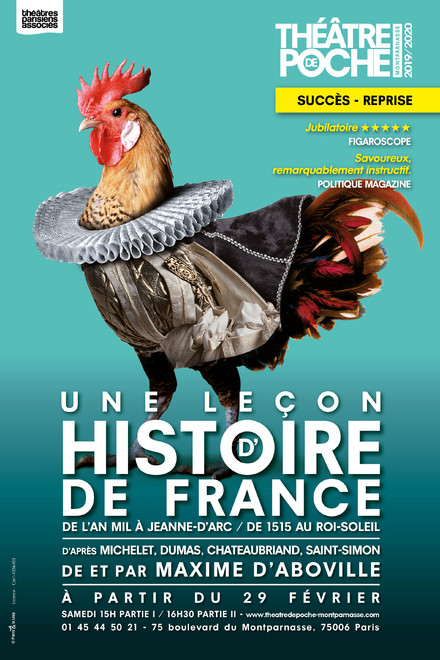 Une Leçon d'Histoire de France - Leçon 2 - De 1515 au Roi-Soleil au Théâtre de Poche-Montparnasse (Grande salle)