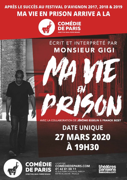 MA VIE EN PRISON au Théâtre Comédie de Paris