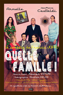 Quelle Famille !, Théâtre de la Grande Comédie