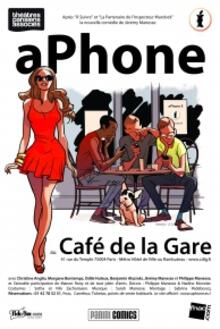 a-Phone, théâtre Café de la Gare