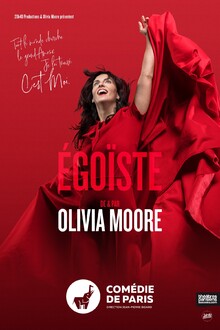 Olivia Moore dans « Égoïste », Théâtre Comédie de Paris