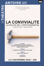 La Convivialité - La Faute de L'Orthographe, Théâtre Antoine - Simone Berriau