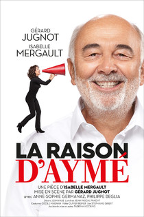 La Raison d'Aymé, Théâtre Édouard VII