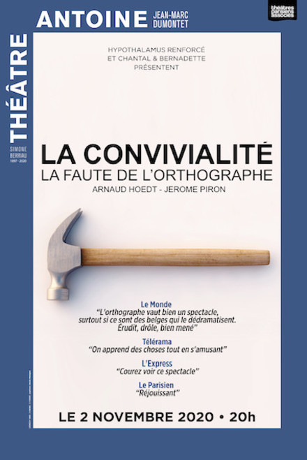 La Convivialité - La Faute de L'Orthographe au Théâtre Antoine - Simone Berriau