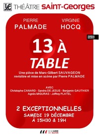 13 à table  - Avec Pierre Palmade & Virginie Hocq