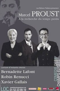 Marcel Proust, A la recherche du temps perdu (Lectures), Théâtre de la Comédie des Champs-Elysées