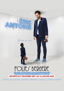 Éric Antoine - Grandis un peu !, Théâtre des Folies Bergère