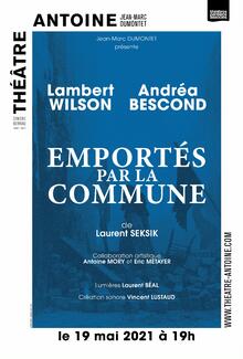 Emportés par la commune, Théâtre Antoine - Simone Berriau