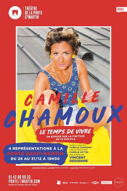 Camille Chamoux - Le temps de vivre au Théâtre de la Porte Saint-Martin