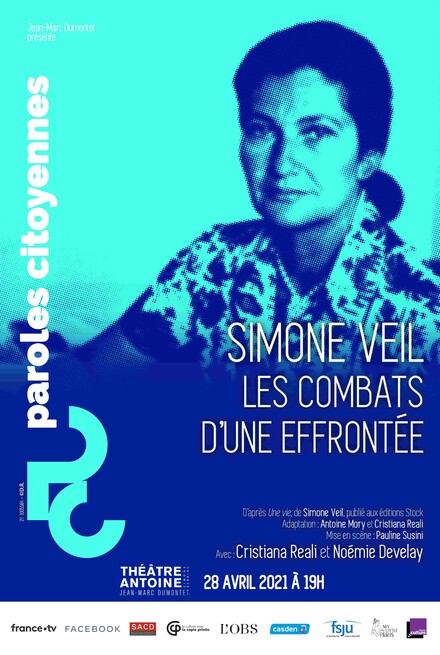 [PAROLES CITOYENNES] - SIMONE VEIL - Les combats d'une effrontée au Théâtre Antoine - Simone Berriau