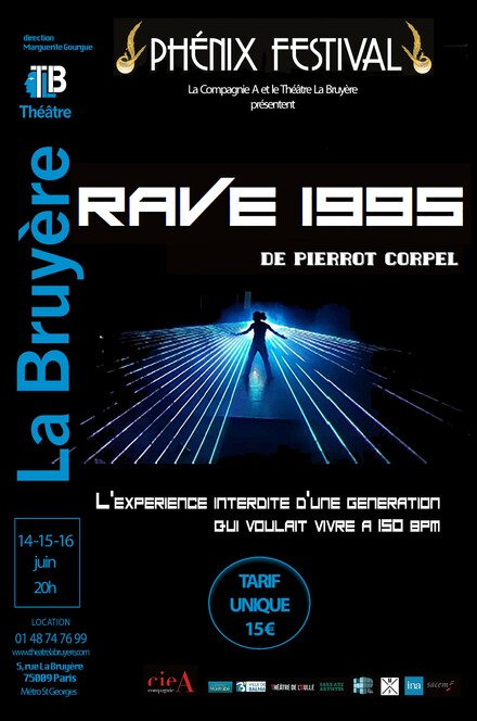 RAVE 1995 [PHENIX FESTIVAL] au Théâtre La Bruyère