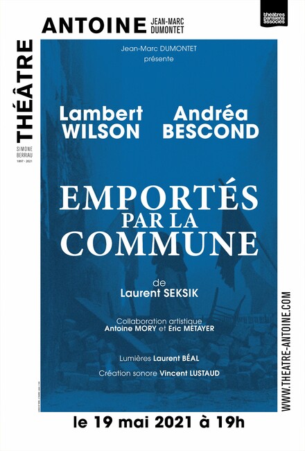 Emportés par la commune au Théâtre Antoine - Simone Berriau