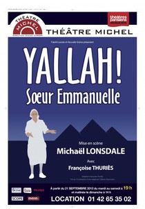 Yallah ! Soeur Emmanuelle, Théâtre Michel