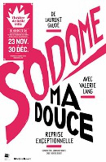 Sodome, ma douce, Théâtre de Belleville