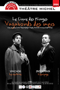 Vagabonds des mers, Théâtre Michel