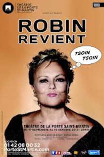 Robin revient Tsoin Tsoin, Théâtre de la Porte Saint-Martin