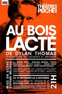 Au Bois Lacté, Théâtre de Poche-Montparnasse