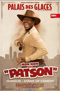 Mon Nom est Patson, théâtre Palais des Glaces