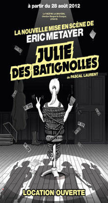 Julie des Batignolles, Théâtre Actuel La Bruyère