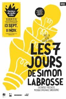 Les Sept Jours de Simon Labrosse, Théâtre de Belleville