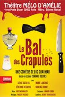 Le Bal des crapules, Théâtre Mélo d'Amélie