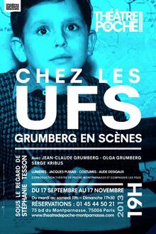 Chez les Ufs, Grumberg en scènes, Théâtre de Poche-Montparnasse (Grande salle)