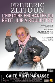 L'Histoire enchantée du petit juif à roulettes, Théâtre de la Gaîté Montparnasse