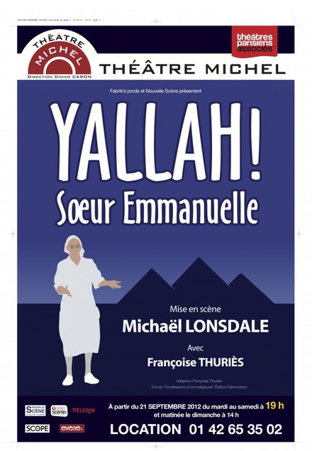 Yallah ! Soeur Emmanuelle au Théâtre Michel