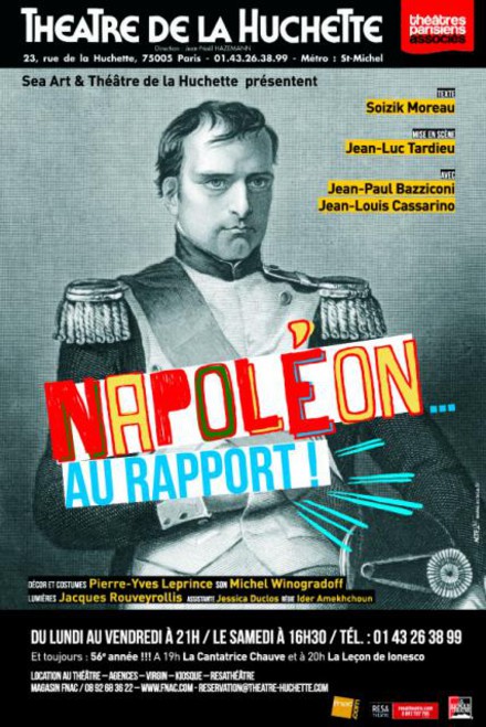 Napoléon... au rapport ! au Théâtre de La Huchette