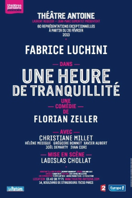 Une heure de tranquillité au Théâtre Antoine - Simone Berriau